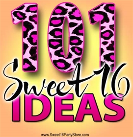 101 Sweet 16 Party Ideas